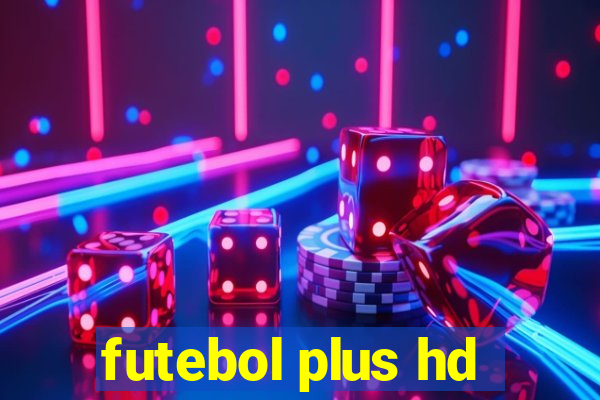 futebol plus hd